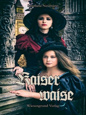 cover image of Kaiserwaise (Kaiser Trilogie / Kaiserwaise)